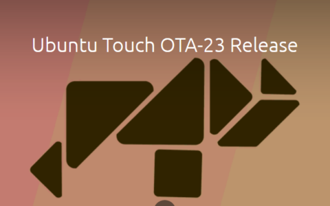UBports推出Ubuntu Touch OTA-23更新 仍基於Ubuntu 16.04打造